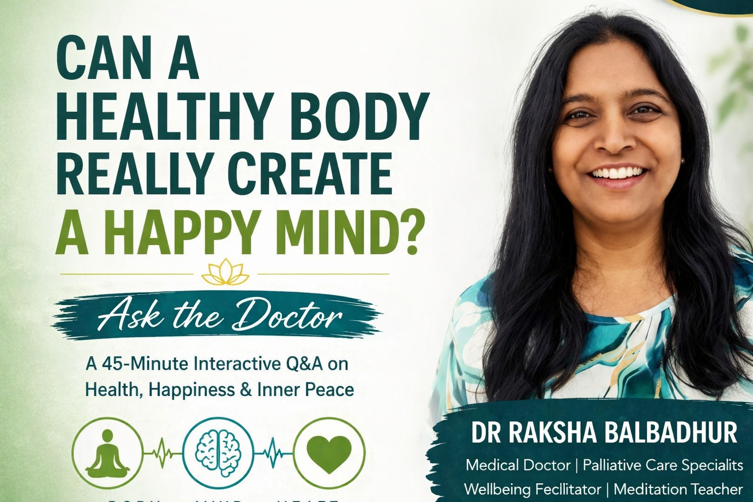 Ask the Doctor- “Can a Healthy Body Really Create a Happy Mind?”